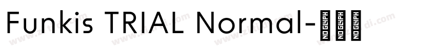 Funkis TRIAL Normal字体转换